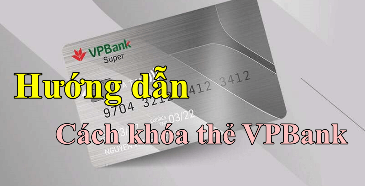 khóa thẻ VPBank